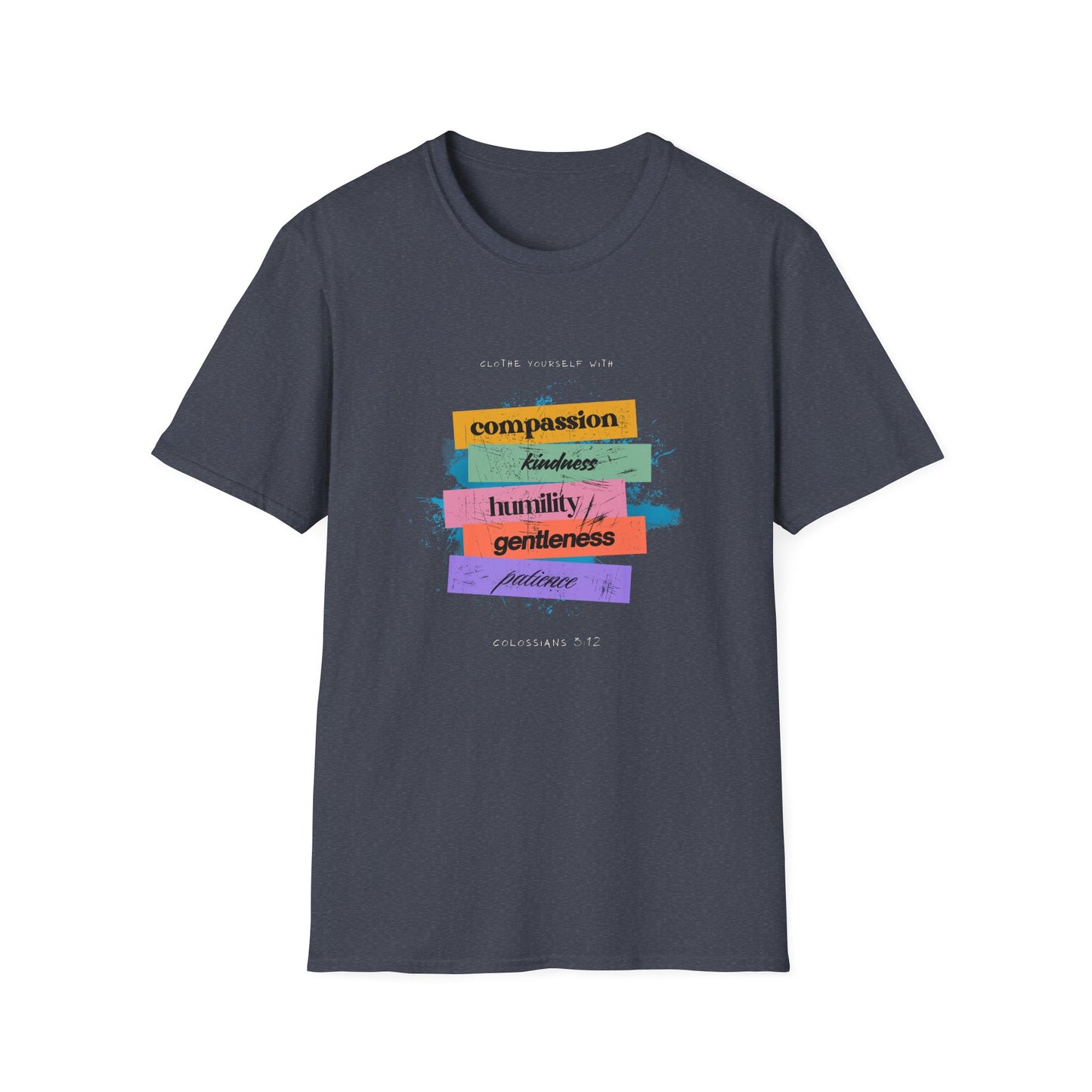 Bold Faith Tee - Colossians 12 verse 3 with Banner Graphics | Fruits of the Spirit | T-Shirt | Unisex