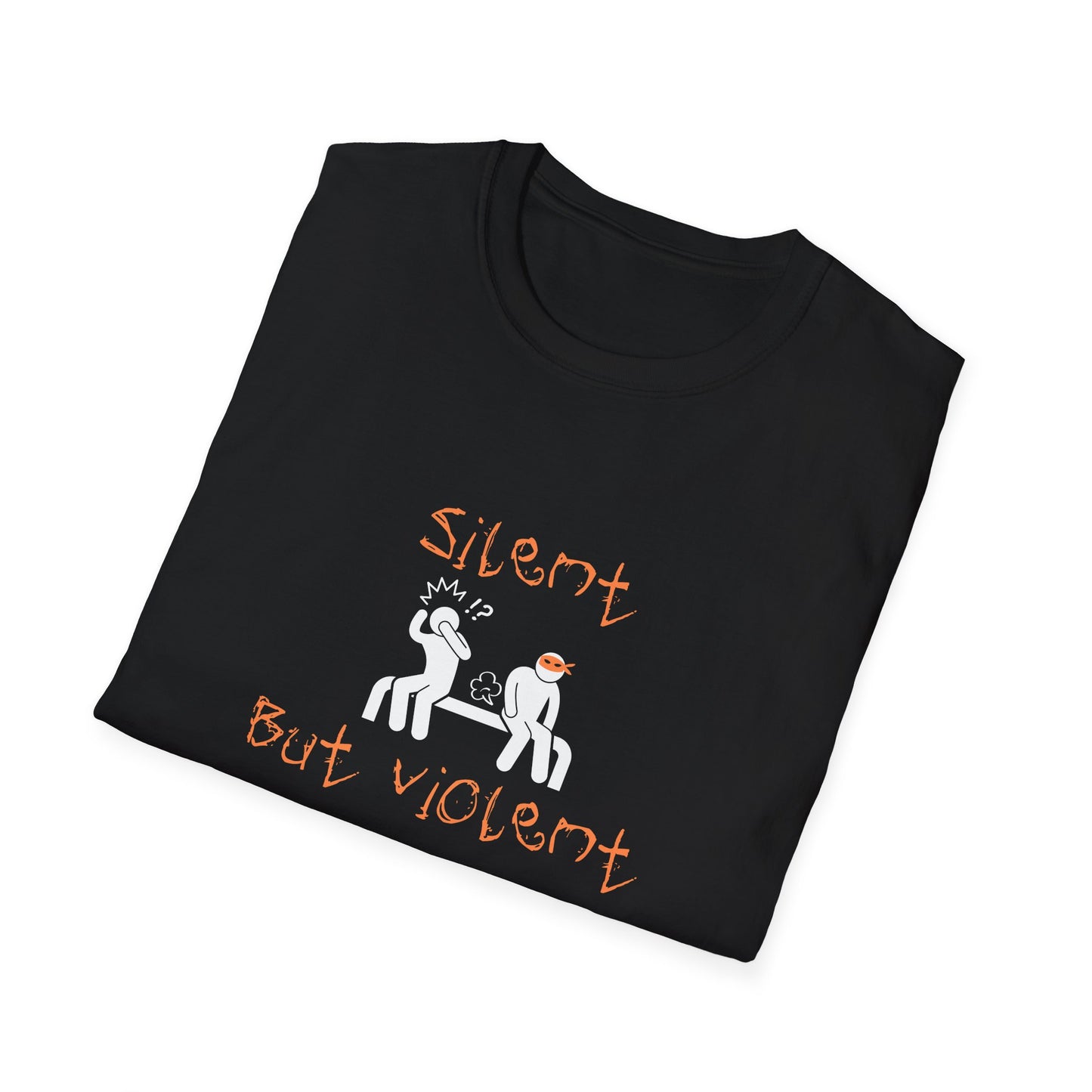 Silent But Violent T-Shirt | Orange Fart Ninja | Unisex - Men & Women's Funny Tee