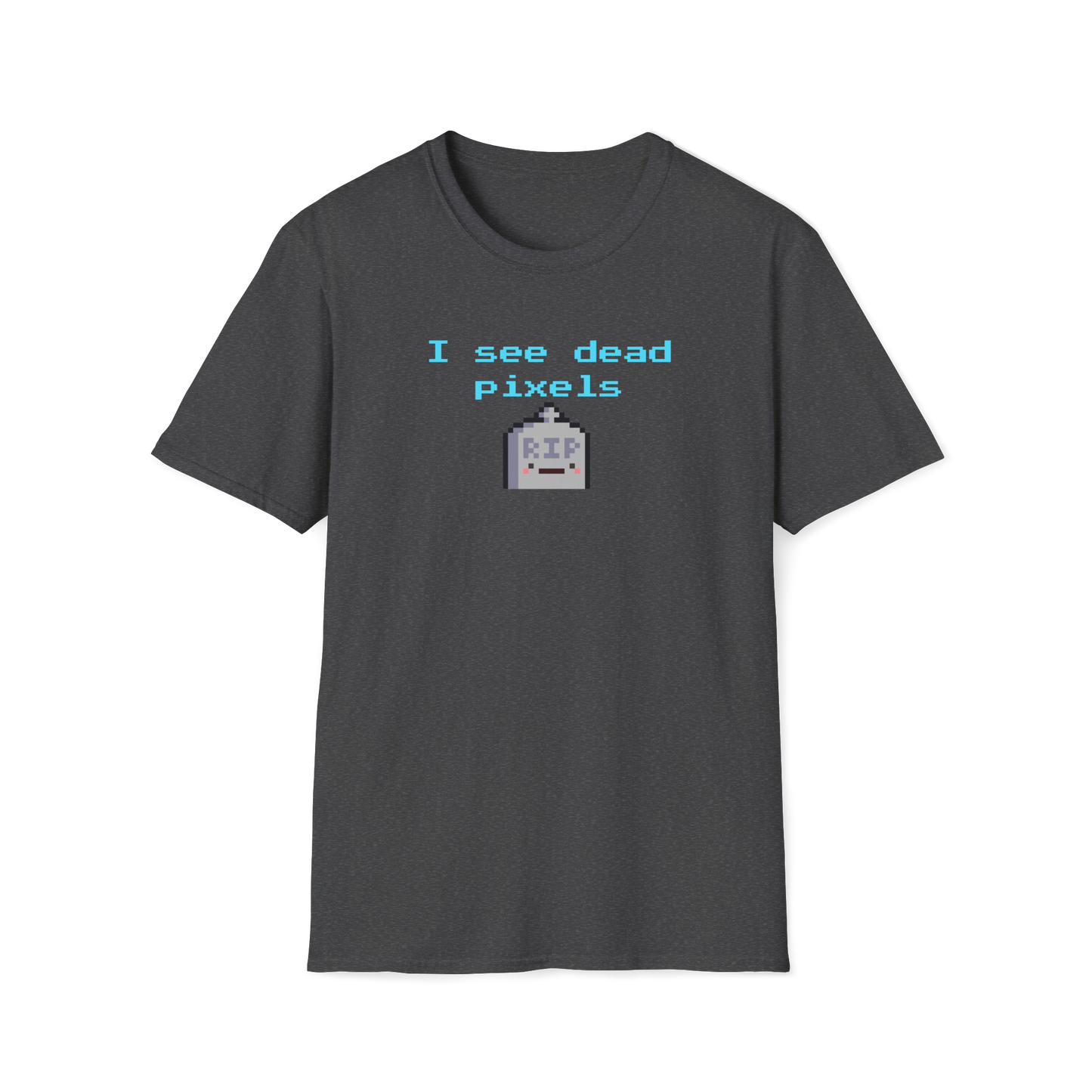 I See Dead Pixels T-shirt | Pixel Hole | Pixelated | Unisex - Men & Women's Tee