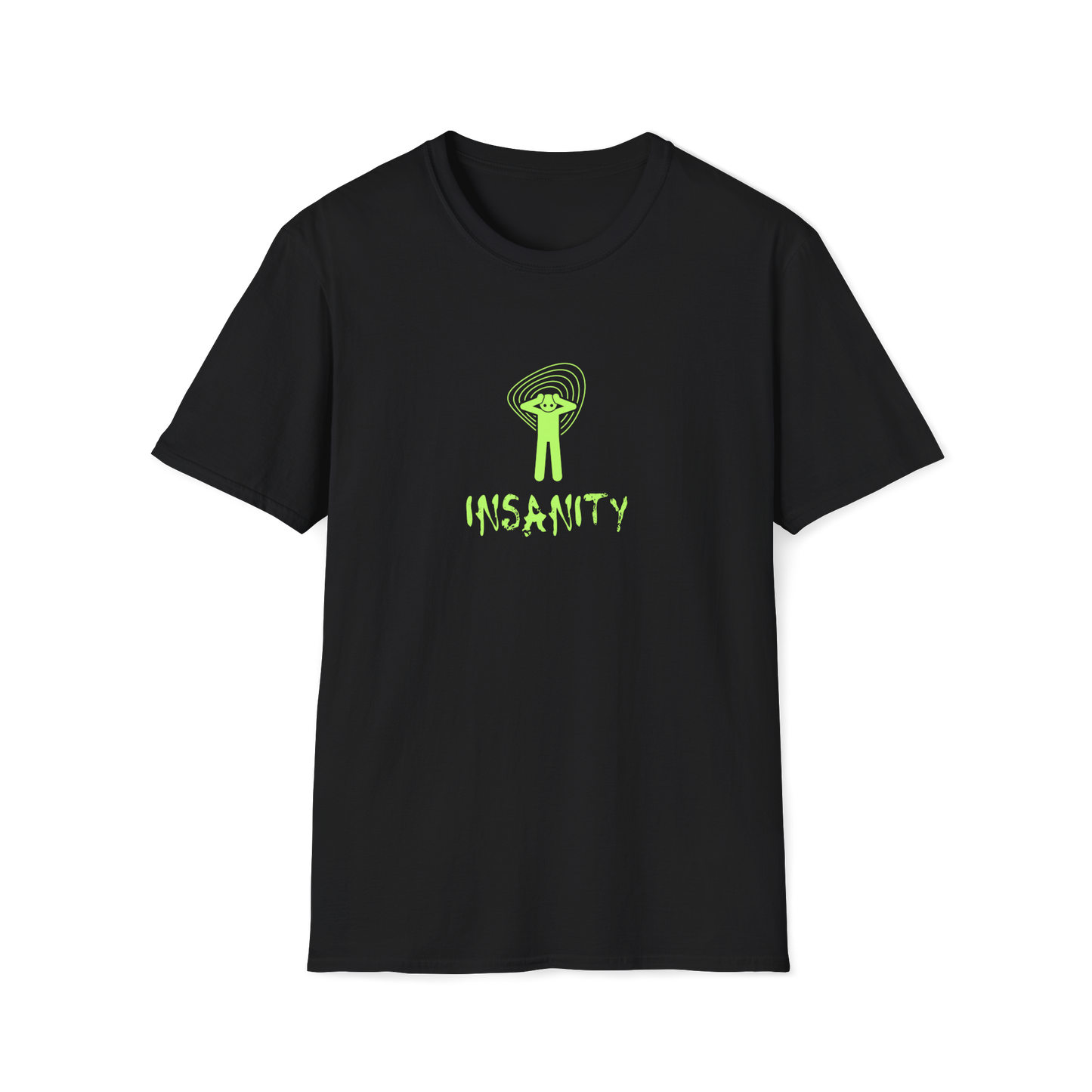 Insanity Man | Going Insane | Unisex - Men & Women's Tee Funny T-Shirt